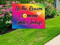 Trending Yard Signs - Be the Reason Sign