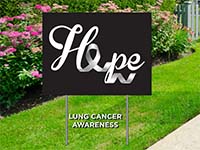 Trending Yard Signs - Lung Cancer Hope Sign